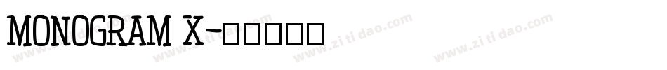 MONOGRAM X字体转换